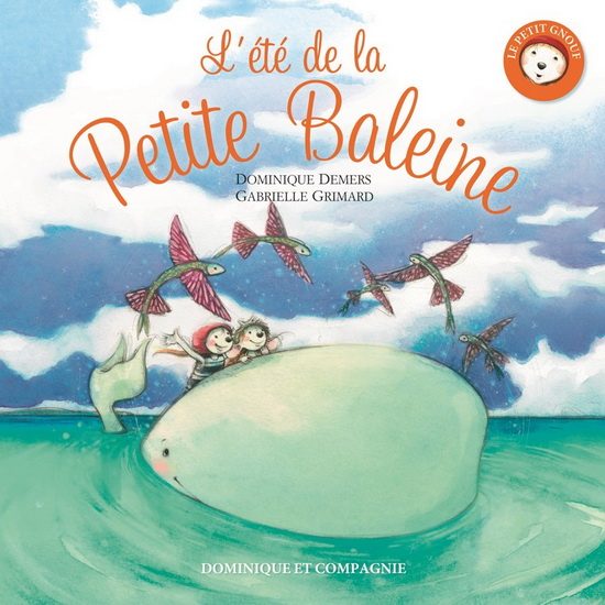 L'été de la Petite Baleine L'été de la Petite Baleine