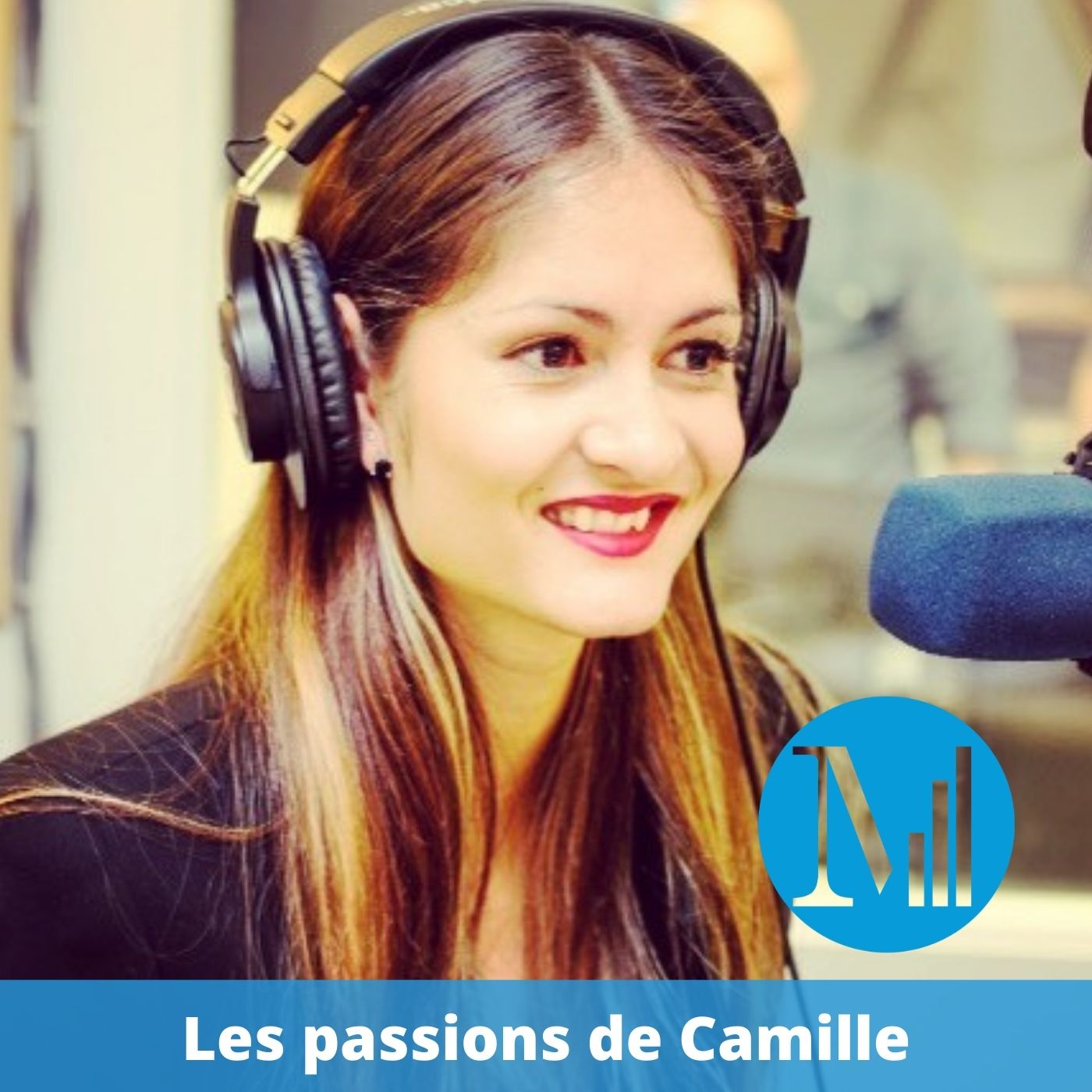 Les passions de Camille – Canal M, la voix de l\'inclusion