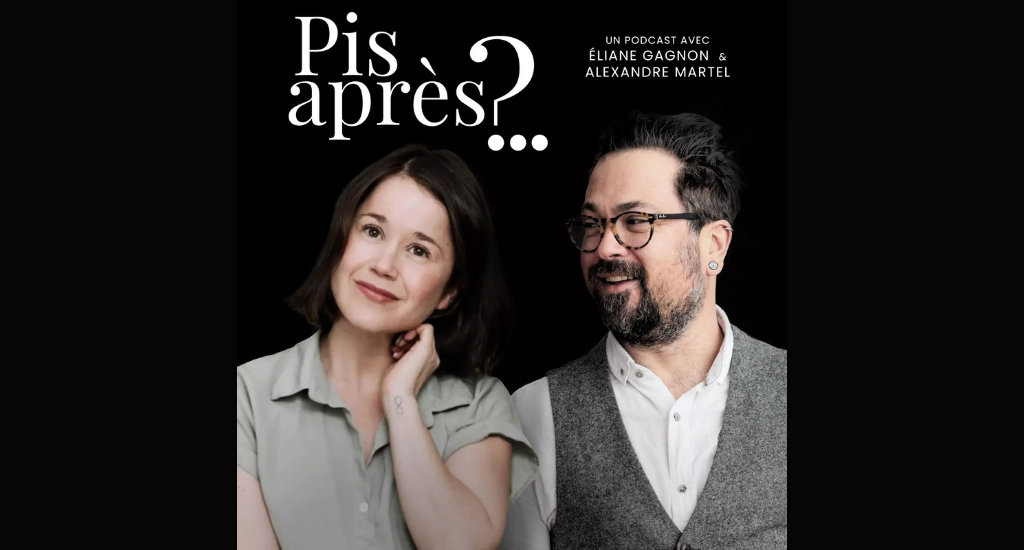 Portrair d'Éliane Gagnon et Alexandre Martel. Le titre : Pis après?