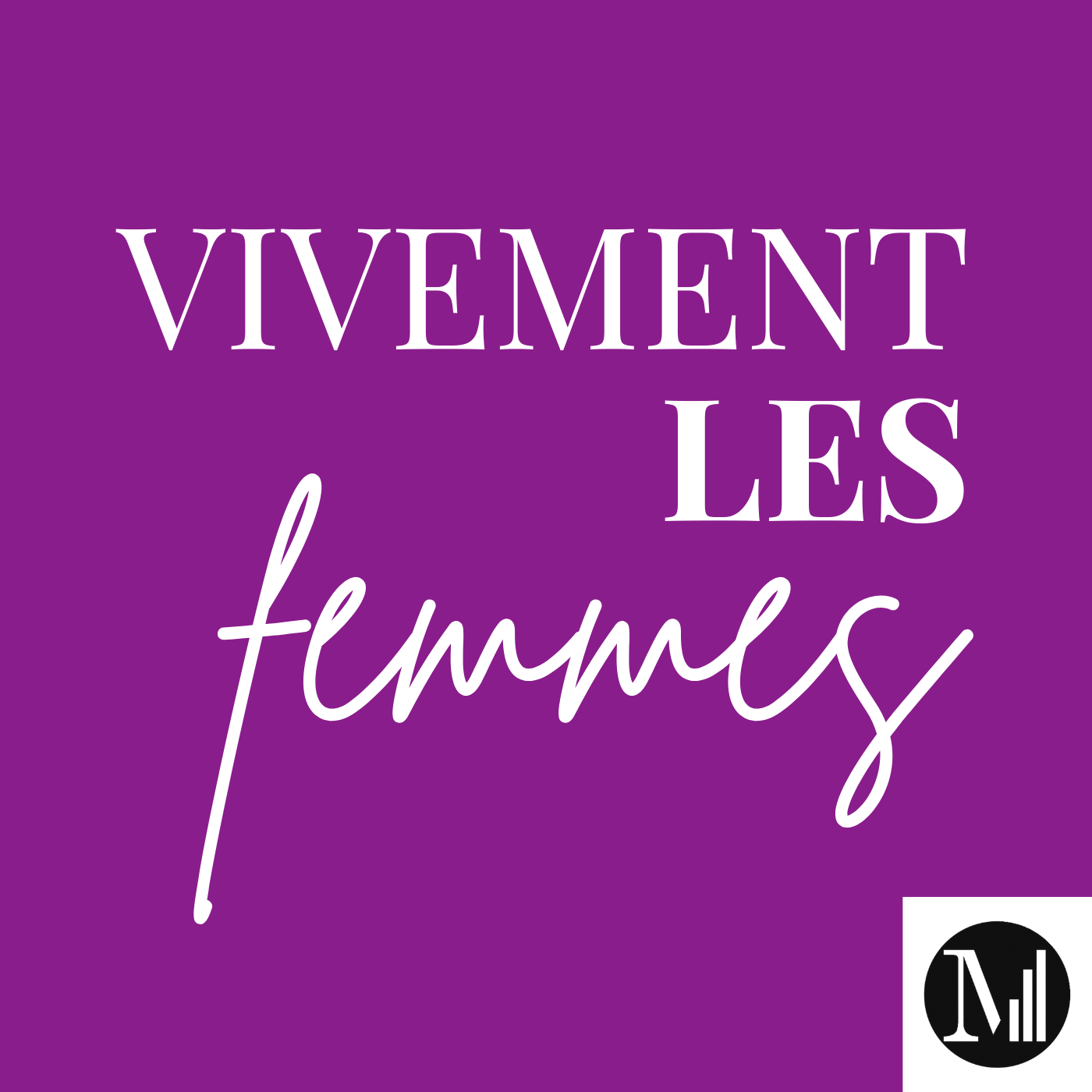 Vivement les femmes