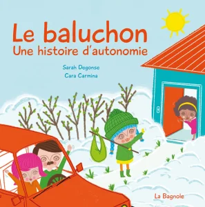 couverture du livre jeunesse Le baluchon, une histoire d'autonomie